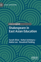 Shakespeare in East Asian Education 3030647986 Book Cover