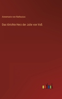 Das Torichte Herz Der Julie Von Voss 3846024775 Book Cover