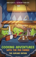 Cooking Adventures with the Pea Family B0DTTNJ7DH Book Cover