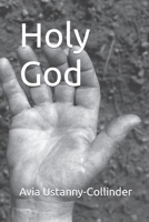 Holy God 1710957085 Book Cover