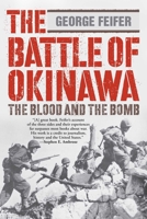 The Battle of Okinawa: The Blood and the Bomb