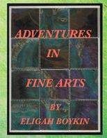 Adventures in Fine Arts 1524502030 Book Cover
