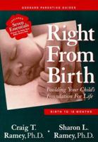 Right From Birth: Building Your Child's Foundation For Life 0966639715 Book Cover