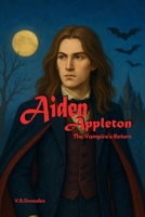 Aiden Appleton: Vampire's Return B0FP98DT39 Book Cover
