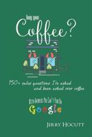 Buy You Coffee?: 150+ Sales Questions I've Asked and Been Asked Over Coffee 1726267601 Book Cover