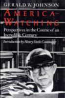America-Watching: Perspectives in the Course of an Incredible Century 0916144054 Book Cover