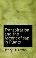 Transpiration and the Ascent of sap in Plants 9354219810 Book Cover