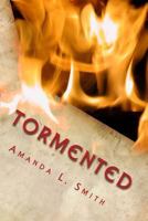 Tormented: Amanda L. Smith 1500874698 Book Cover