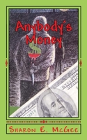 Anybody's Money 1540793966 Book Cover