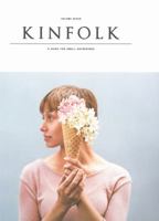 Kinfolk Volume 7: The Ice Cream Issue 1616285907 Book Cover