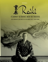 Reiki - A Journey to Oneness with the Universe: Early Documents and Practices of Usui Mikao Sensei's Reiki Therapy 3769357744 Book Cover