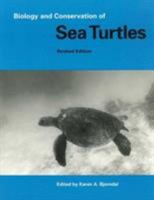 Biology and Conservation of Sea Turtles 1560986190 Book Cover
