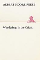 Wanderings in the Orient 9362996170 Book Cover