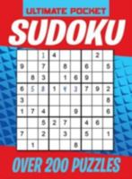 Ultimate Pocket Sudoku: Over 200 Puzzles 1782128980 Book Cover