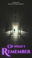 Of What I Remember B0F9YZCQJT Book Cover