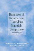 Handbook of Pollution and Hazardous Materials Compliance (Environmental Science and Pollution Control Series) 0824797043 Book Cover