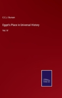 Egypt's Place in Universal History: An Historical Investigation in Five Books 1021181722 Book Cover