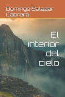 El interior del cielo (Spanish Edition) B0HBNXB3KL Book Cover