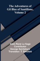 The Adventures of Gil Blas of Santillane, Volume 2 9374590433 Book Cover