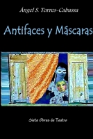Antifaces Y Máscaras 1105624315 Book Cover