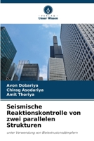 Seismische Reaktionskontrolle von zwei parallelen Strukturen: unter Verwendung von Bleiextrusionsdämpfern (German Edition) 6208705118 Book Cover