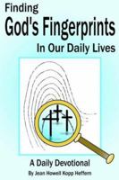 Finding God's Fingerprints in our Daily Lives: A Daily Devotional 1418434906 Book Cover