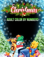 Christmas Adult Color By Numbers: a beautiful coloring book with Christmas 1706416253 Book Cover