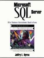 Microsoft SQL Server: What Database Administrators Need to Know 0134954092 Book Cover