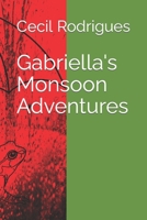 Gabriella's Monsoon Adventures B0BQG914SN Book Cover