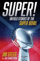Super!: Untold Stories of the Super Bowl 1683585046 Book Cover