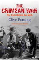 The Crimean War: The Truth Behind the Myth 0712636536 Book Cover