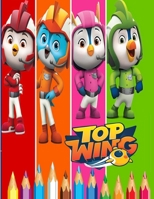 Top Wing: Top Wing Coloring Book B08JDX7B4J Book Cover