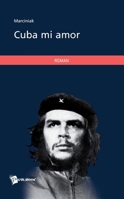 Cuba mi amor (French Edition) 2748351819 Book Cover