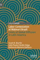 Labor Contestation at Walmart Brazil: Limits of Global Diffusion in Latin America 3030746712 Book Cover