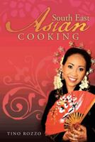 South East Asian Cooking 1491867787 Book Cover