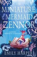 The Miniature Mermaids of Zennor B09Q8TWHNS Book Cover