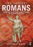 The Ancient Romans: History and Society from the Early Republic to the Death of Augustus 0415726999 Book Cover
