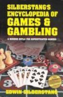 Silberstang's Encyclopedia Of Games & Gambling 0940685558 Book Cover
