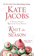 Knit the Season: A Friday Night Knitting Club Book 0399156380 Book Cover