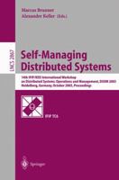 Self-Managing Distributed Systems: 14th IFIP/IEEE International Workshop on Distributed Systems: Operations and Management, DSOM 2003, Heidelberg, Germany, ... (Lecture Notes in Computer Science) 3540203141 Book Cover