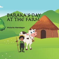 BARAKA'S DAY AT THE FARM B08QS14K37 Book Cover