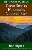 Best Sights to See at Great Smoky Mountains National Park 0996162569 Book Cover