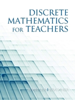 Discrete Mathematics for Teachers 1617350265 Book Cover