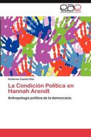 La Condicion Politica En Hannah Arendt 3659033030 Book Cover