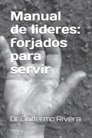 Manual de lideres: forjados para servir: Edición 2025 (Spanish Edition) B0F5BTNZ22 Book Cover