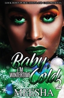 Baby, I'm Wintertime Cold 2 1958111694 Book Cover