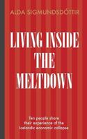 Living Inside the Meltdown 9935917746 Book Cover