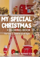 My Special Christmas Coloring Book - For kids & Children of All Ages B08QW835WB Book Cover