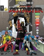 The Island of Doctor Destroyer (6th Edition) 1583661522 Book Cover