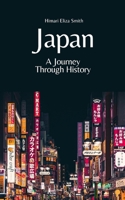 Japan: A Journey Through History B0C47YKTF1 Book Cover